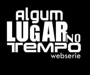 Algum Lugar no Tempo - uma websérie baseada no Jovem Nerd!