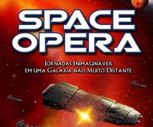 Conheça a antologia brasileira Space Opera - Volume 2!