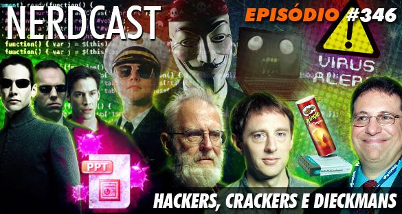 Hackers, Crackers e Dieckmans