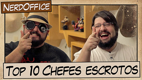   Top 10 chefes escrotos