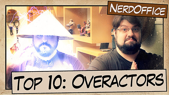   Top 10: Overactors