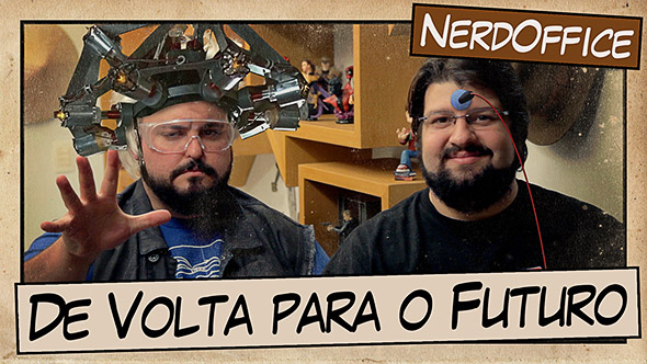 De Volta para o Futuro. Que Fim Levou? Nerdoffice 