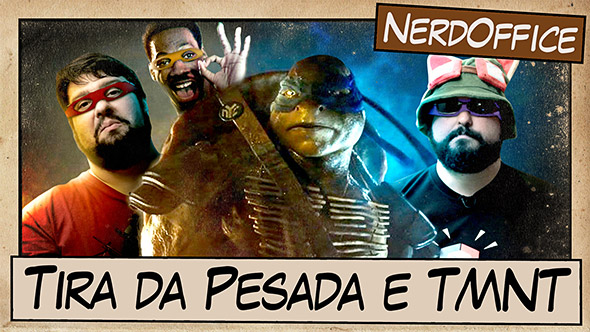 Tira da Pesada e Tartarugas Ninja  