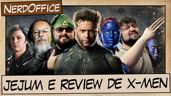Jejum e Review de X-Men  
