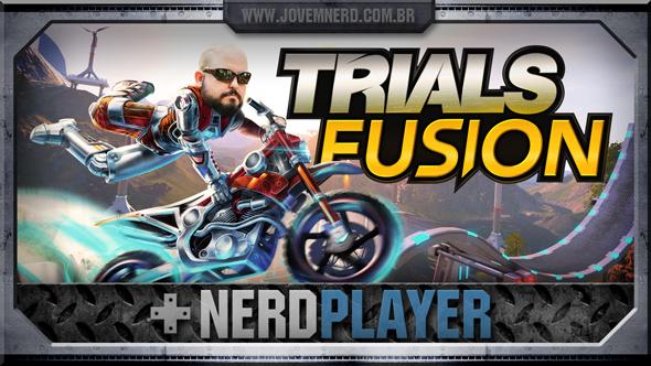 Trials Fusion - Partoba Nerd