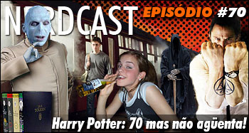 Harry Potter: 70 mas não agüenta!