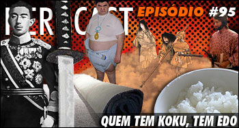 Japão - Quem tem Koku, tem Edo