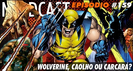 Wolverine, Caolho ou Carcará?