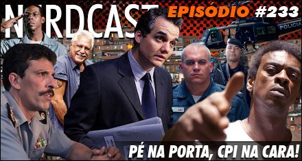 Tropa de Elite 2 - Pé na porta, CPI na cara!