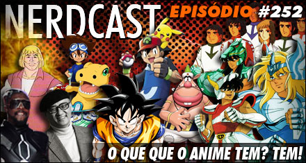 O que que o Anime tem? Tem!