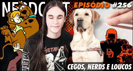 Cegos, nerds e loucos