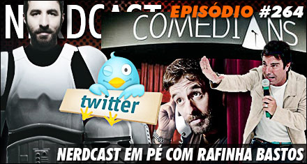 Nerdcast em pé com Rafinha Bastos