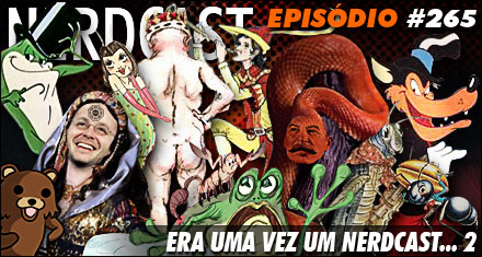 Era uma vez um Nerdcast... 2