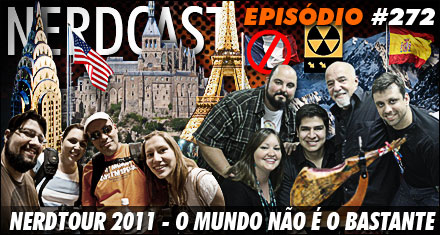 Nerdtour 2011 - O mundo não é o bastante