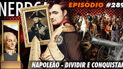 Napoleão - Dividir e conquistar