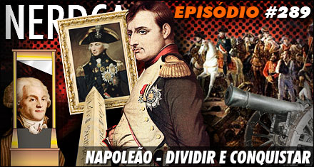 Napoleão - Dividir e conquistar