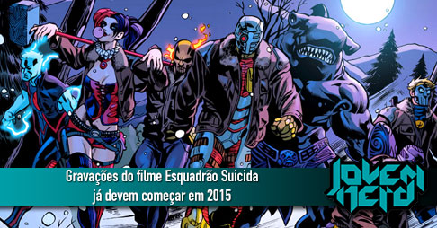 Gravações do filme Esquadrão Suicida já devem começar em 2015